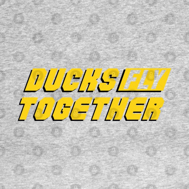 Ducks Fly Together! by J31Designs